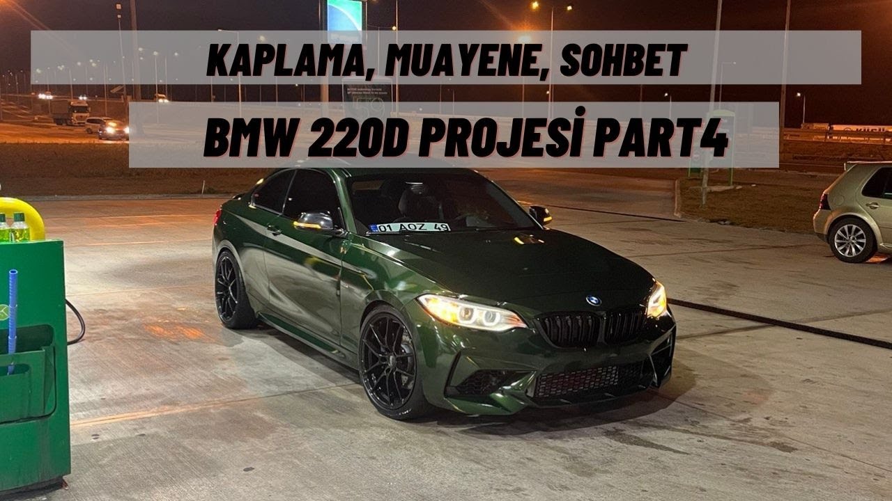 BMW 220d Projesi P4 | Yeni Rengine Kavuştu | Kaport İşi Bitti | Tüv Muayenesi | Eğik Turbo Pali