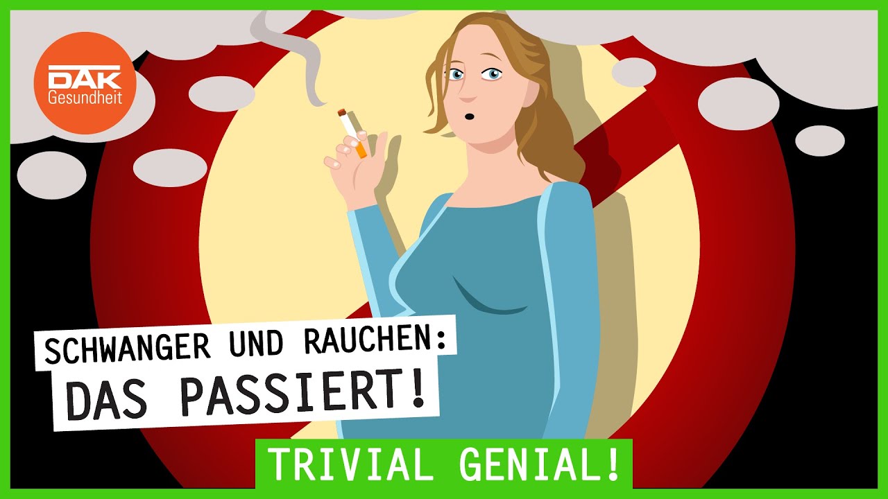 Rauchen in der Schwangerschaft: Das passiert! | #trivialgenial | DAK-Gesundheit