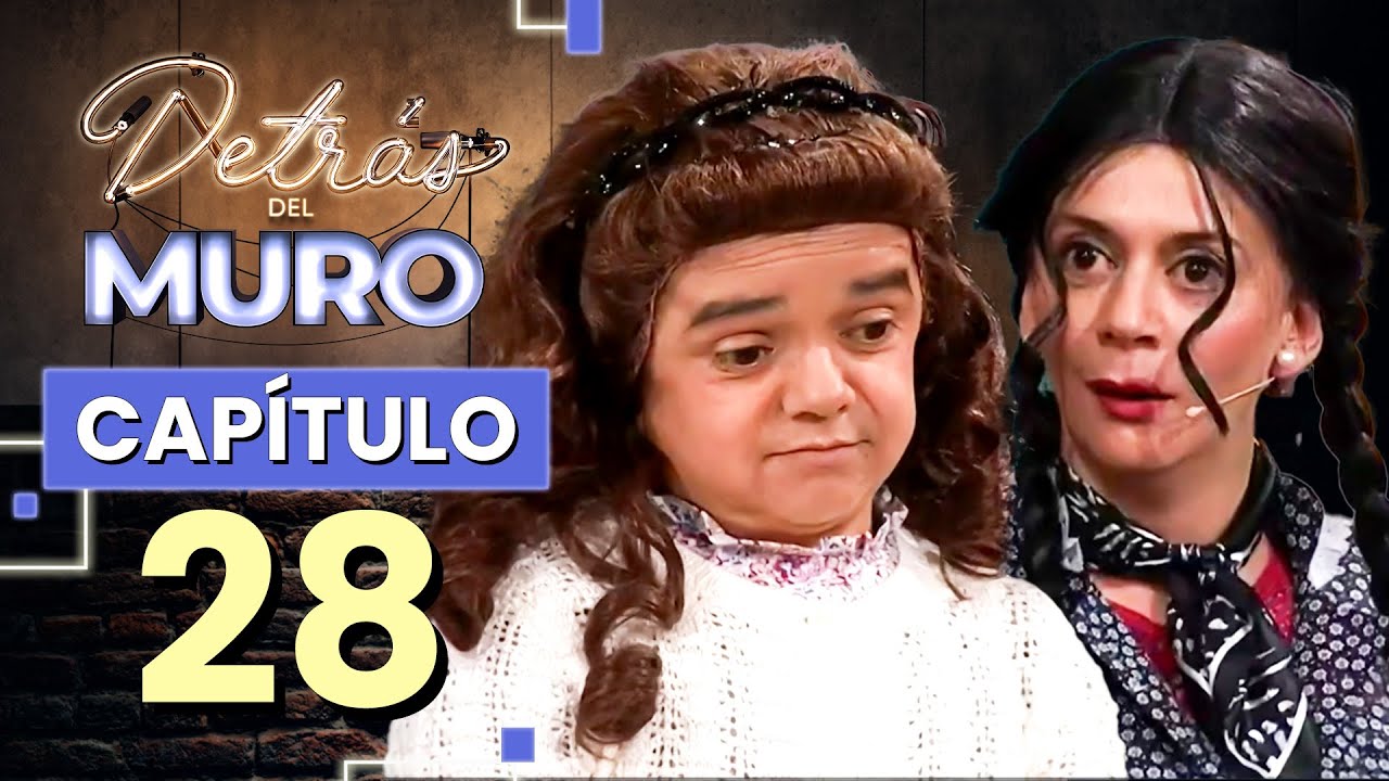 😂 DETRÁS DEL MURO🔥 CAPÍTULO 28 🎭 CON KIKE MORANDÉ Y MIGUELITO