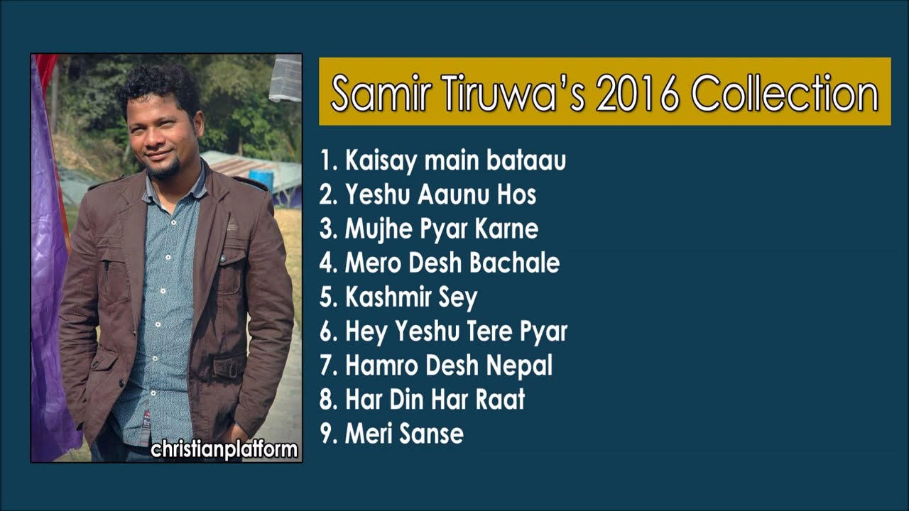 Samir Tiruwa - New Songs 2016 || Hindi Nepali Christian Songs || JUKEBOX