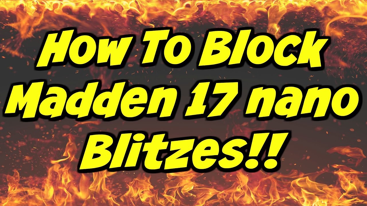 How to Block Nano Blitzes In Madden 17 | Best and Easiest Way! Madden 17 Tips and Tricks