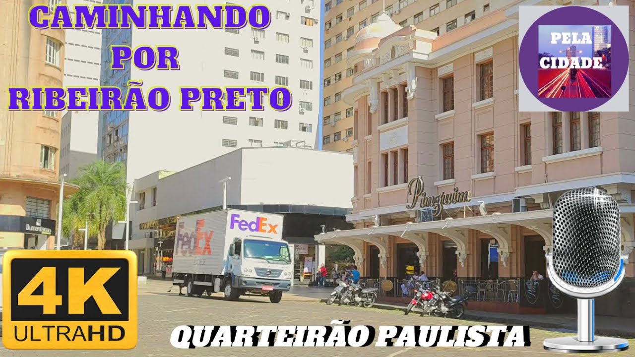 Caminhando por lugares de Ribeirão Preto - Quarteirão Paulista - Prefeitura e Cine Cauim - Em 4k