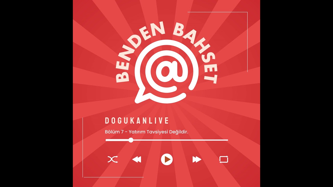 Sezon 1 B&ouml;l&uuml;m 7: @dogukanlive - Yatırım Tavsiyesi Değildir.
