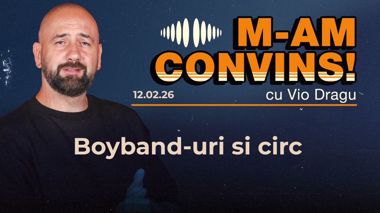 M am convins | Boyband uri si circ | #27