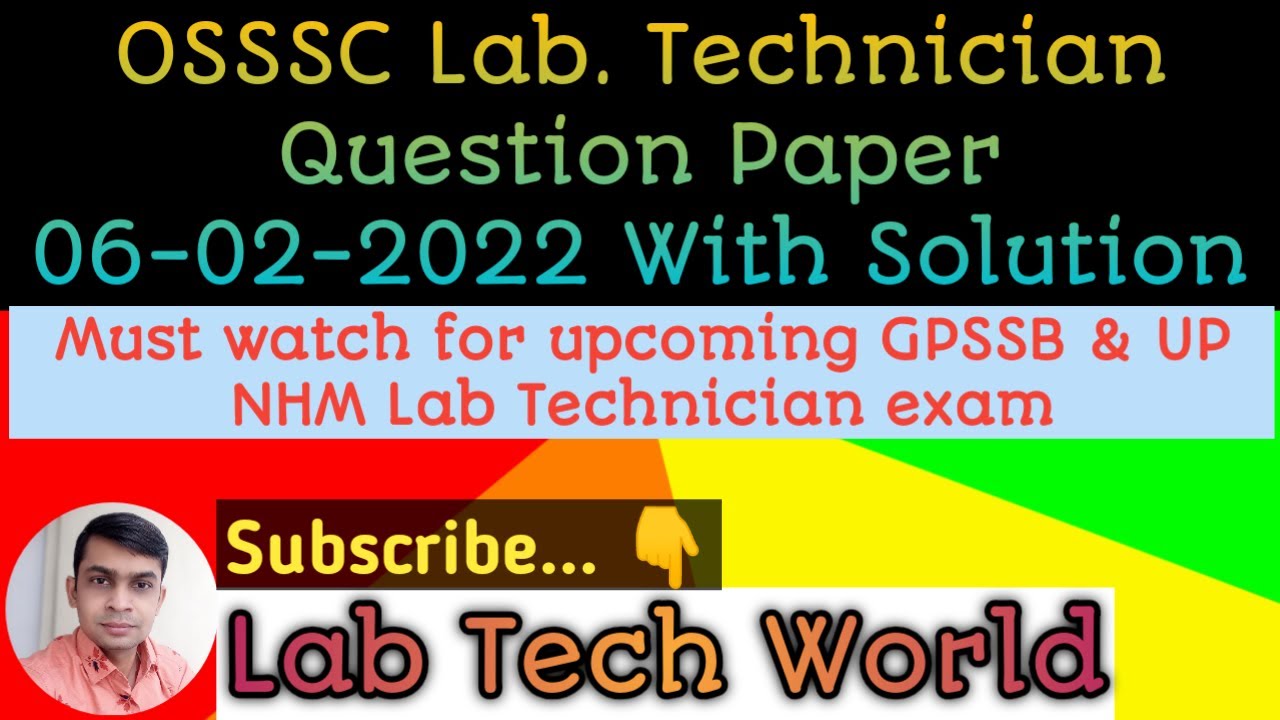 OSSSC Lab Technician 06-02-2022 Question Paper with Possible Solution GPSSB UP NHM Lab Technician