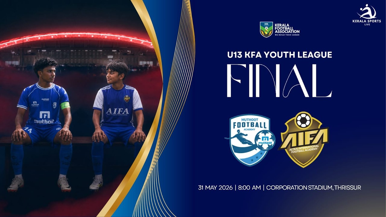 🏆 LIVE | Muthoot FA vs AIFA | U13 Final | KFA Youth League 2025-26 Finals | Kerala Sports Live