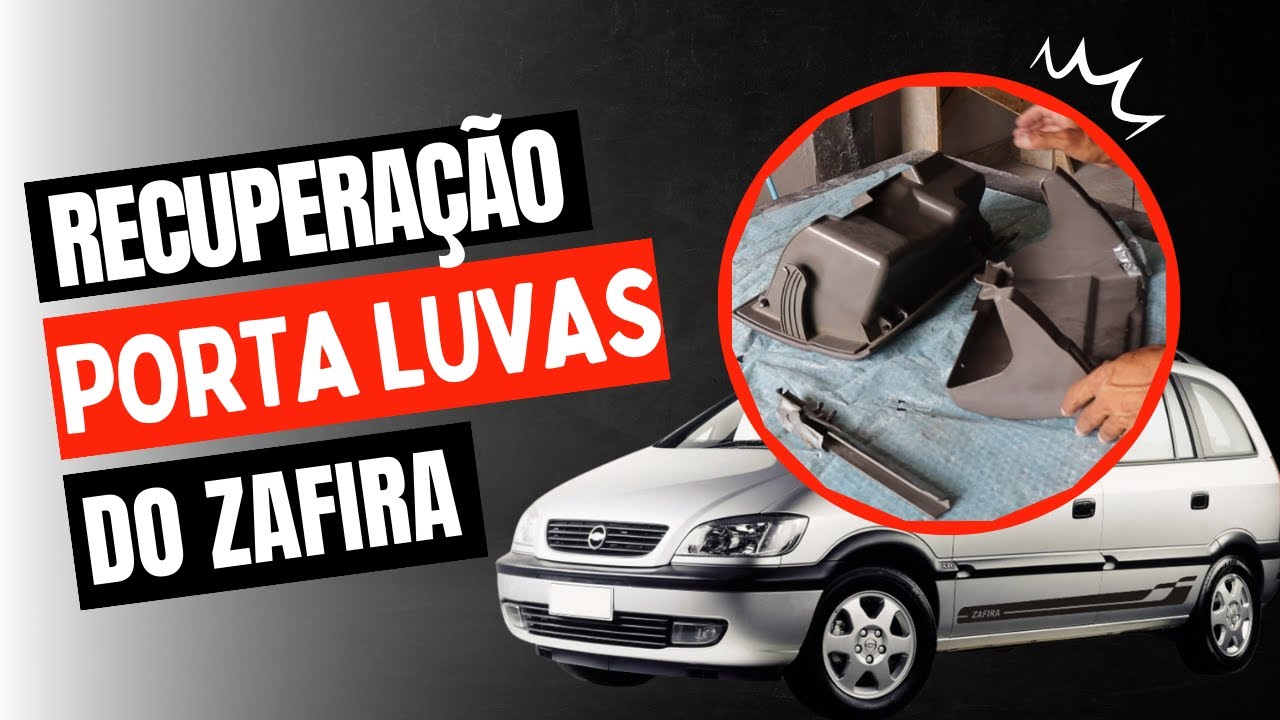 RECUPERAÇÃO DE PORTA LUVA DA ZAFIRA