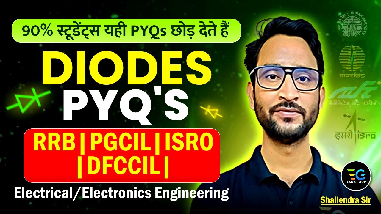 Diodes PYQs for RRB, PGCIL, ISRO, DFCCIL | Electronics by Shailendra Sir
