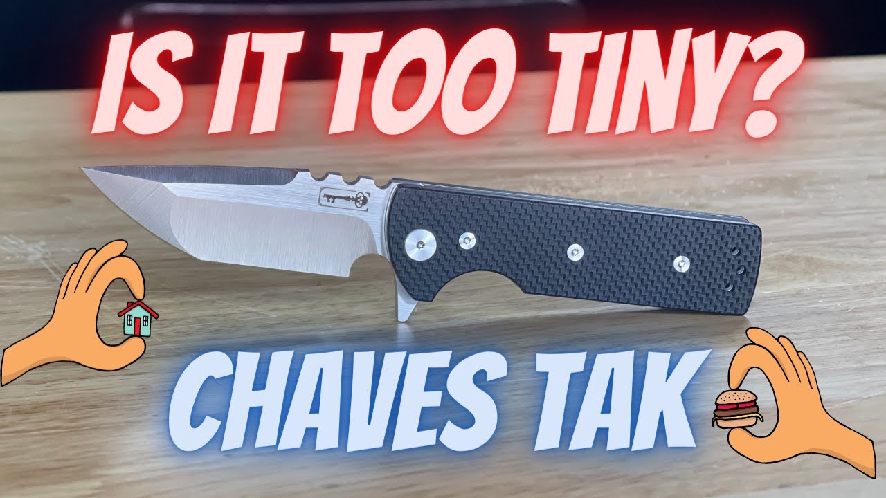 Chaves T.A.K. aka (Tiny A** Knife) Overview, unboxing and everyday task cut testing.
