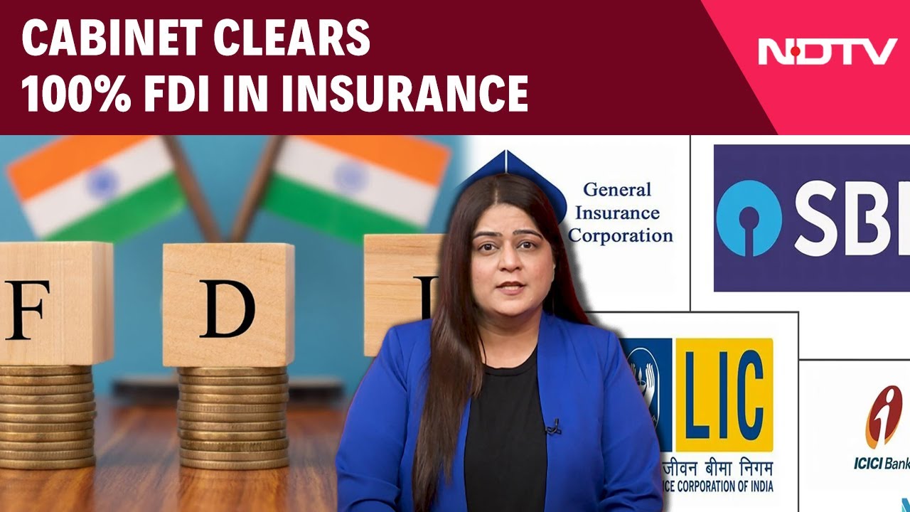 Cabinet Clears 100% FDI In Insurance