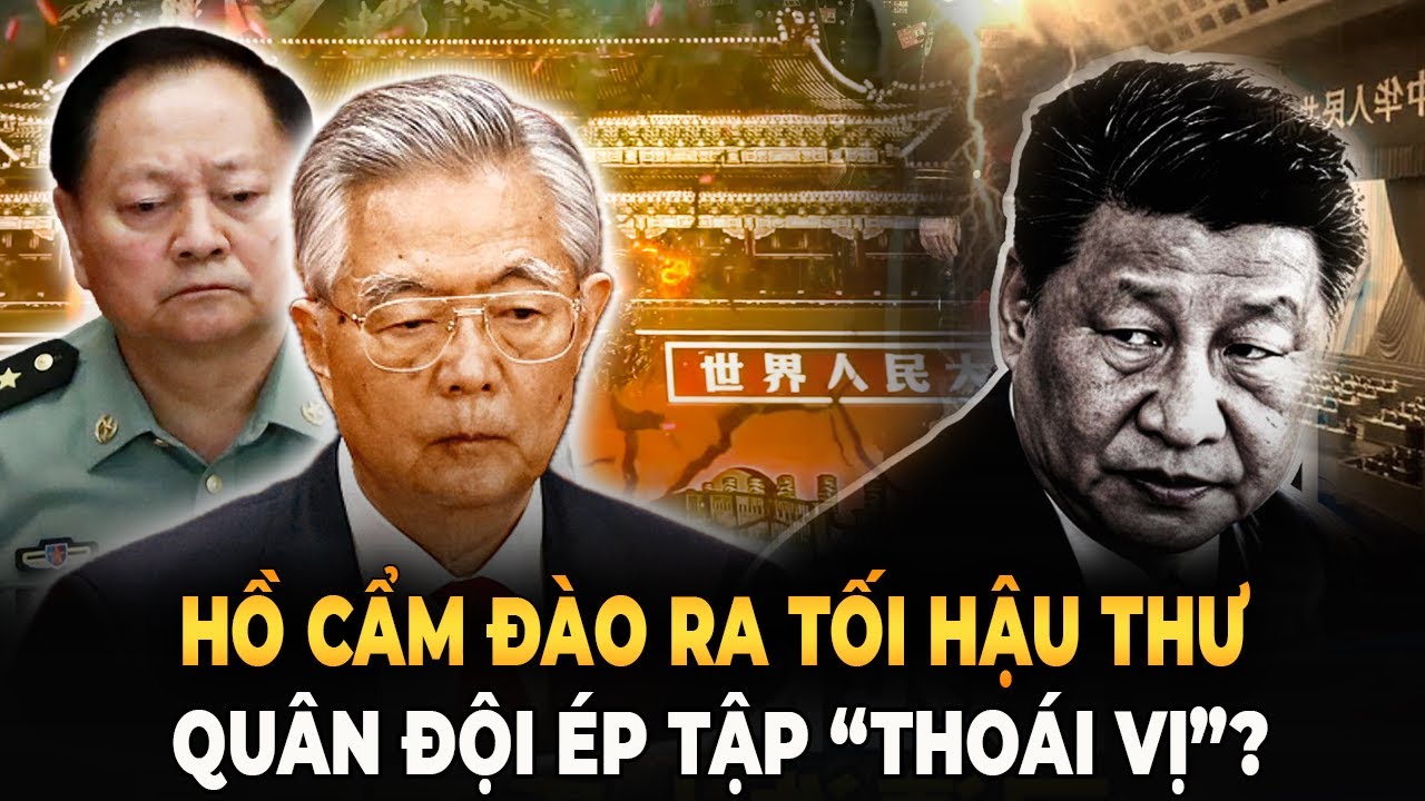 Trung Quốc Chấn Động: 25 Tướng Lĩnh Ra Tối Hậu Thư 