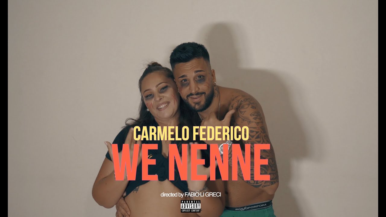 Carmelo Federico - We nenn&egrave; (Ufficiale 2021)