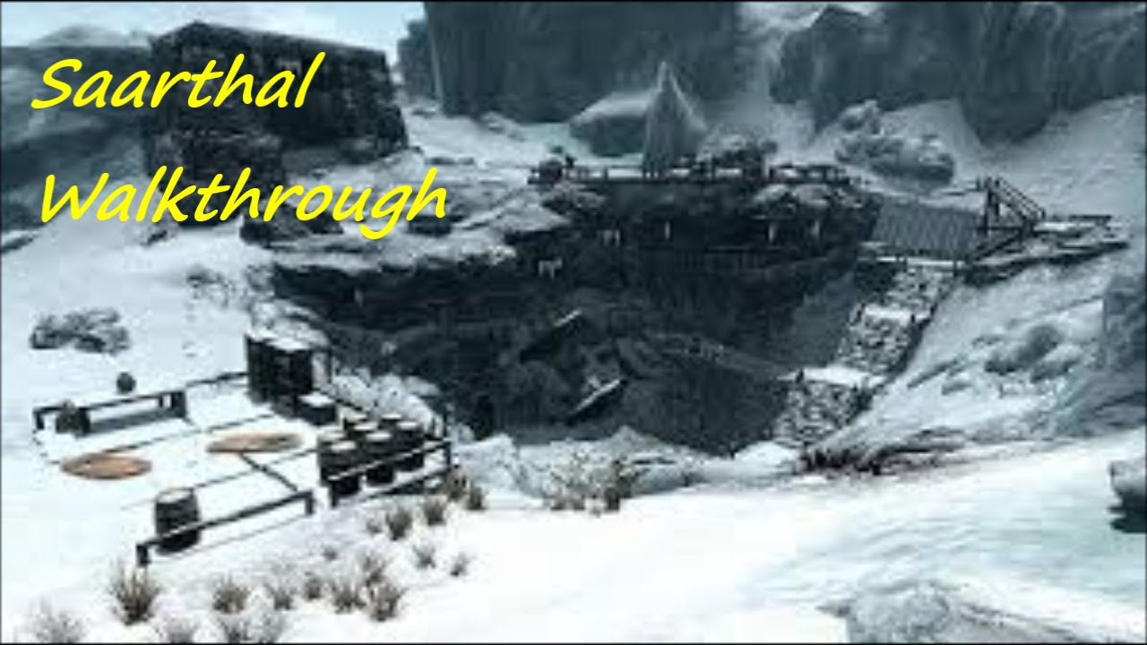 Skyrim Saarthal Walkthrough