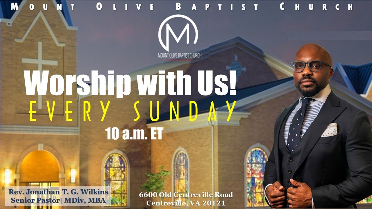 Mount Olive Baptist Church Centreville, VA | Rev. Jonathan T.G. Wilkins, Sr.