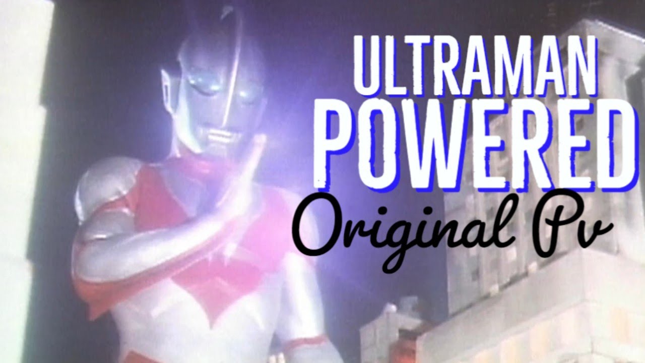 ウルトラマンパワード【MAD】Ultraman Powered opening theme