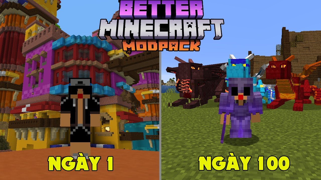 M&Igrave;NH SINH TỒN 100 NG&Agrave;Y TRONG BETTER MINECRAFT SI&Ecirc;U KH&Oacute; !