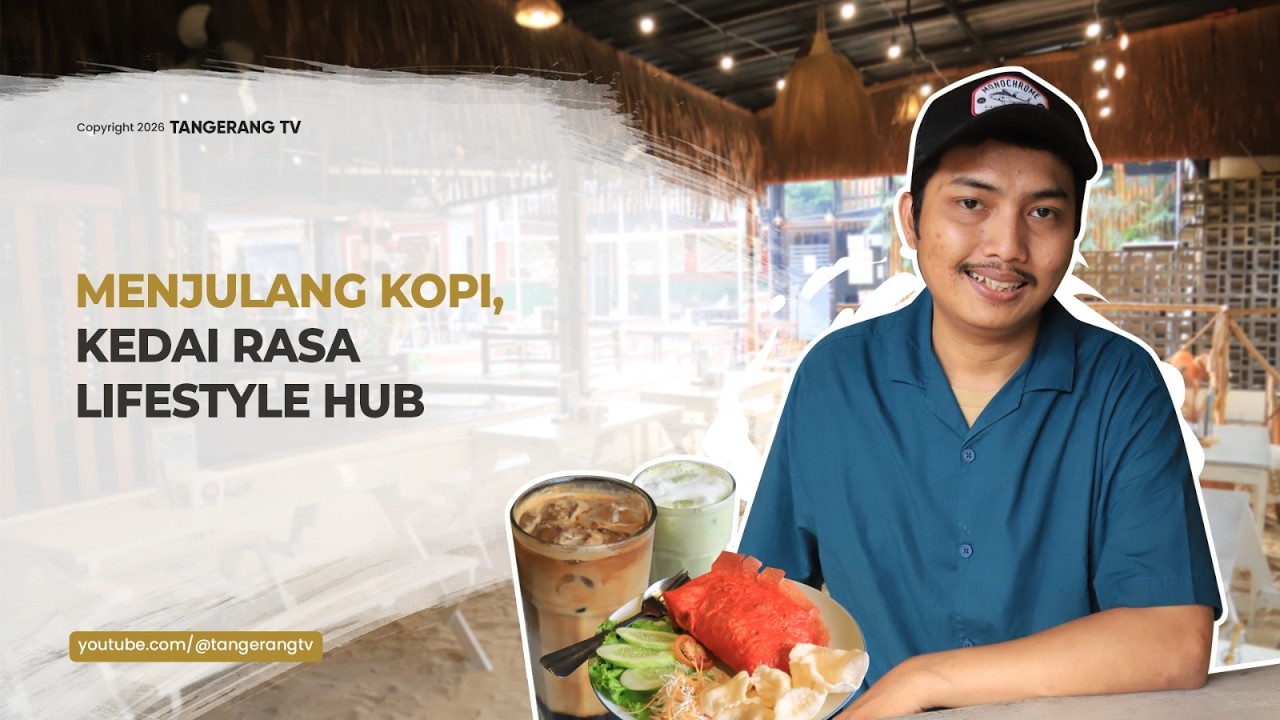 Kedai Rasa Lifestyle Hub, Menjulang Kopi Ciledug Hadirkan Vibes Pantai Sampai Biliar [TangerangTV]