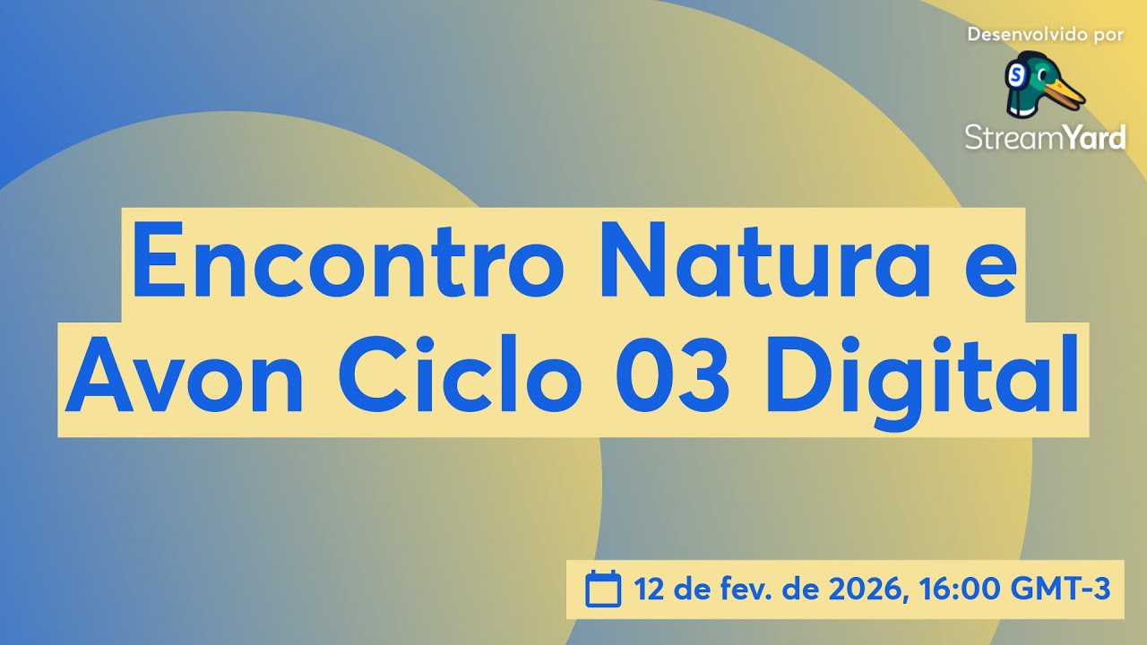 Encontro Natura e Avon Ciclo 03 Digital