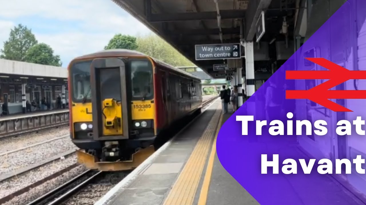 Trains at Havant. 15/07/2024 & 28/05/2024