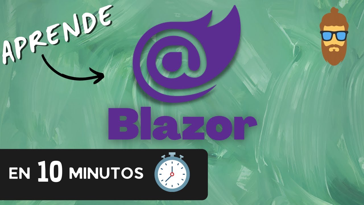 Blazor en 10 minutos - ¿Qué es Blazor? - Aprende Blazor desde Cero