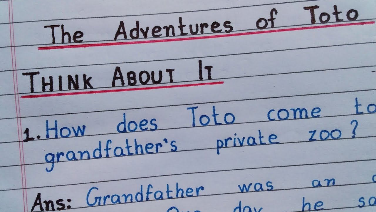 The Adventures of Toto | NCERT | Class - 9 | Question & Answers |