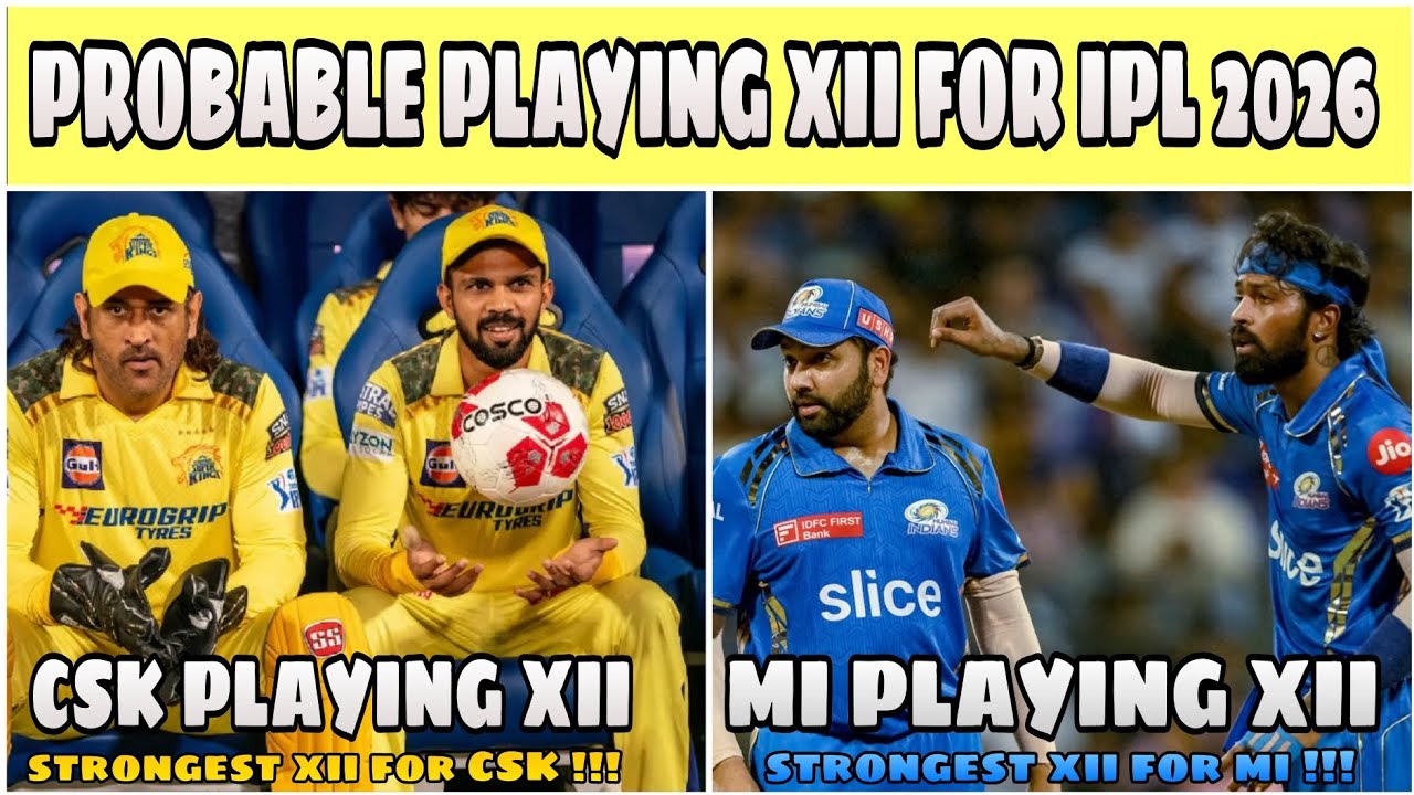 “CSK 💛 vs MI 💙 Probable Playing XI for IPL 2026 🔥 Who Has the Strongest Team?”