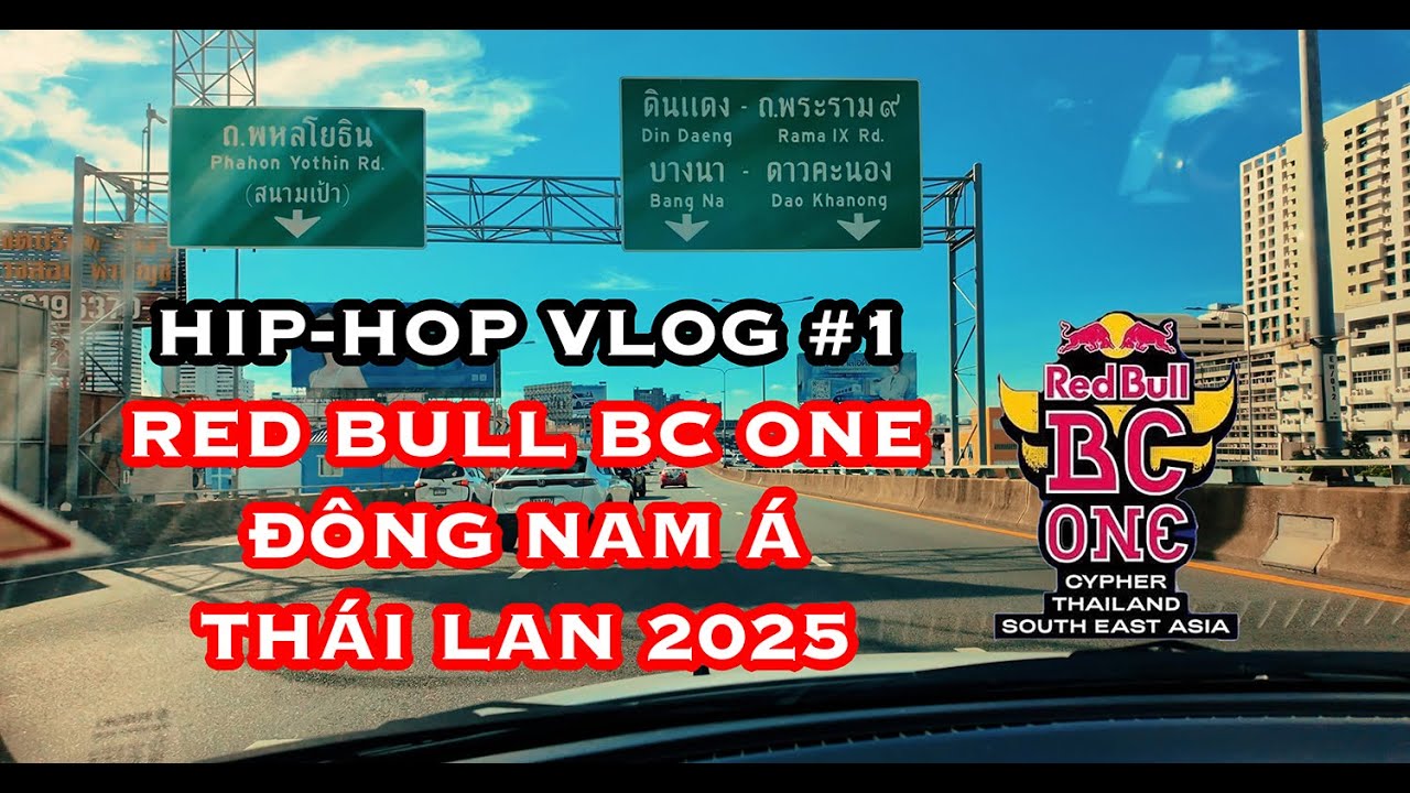 HIP-HOP VLOG #1 | RED BULL BC ONE CYPHER SEA | THAI LAND 2025