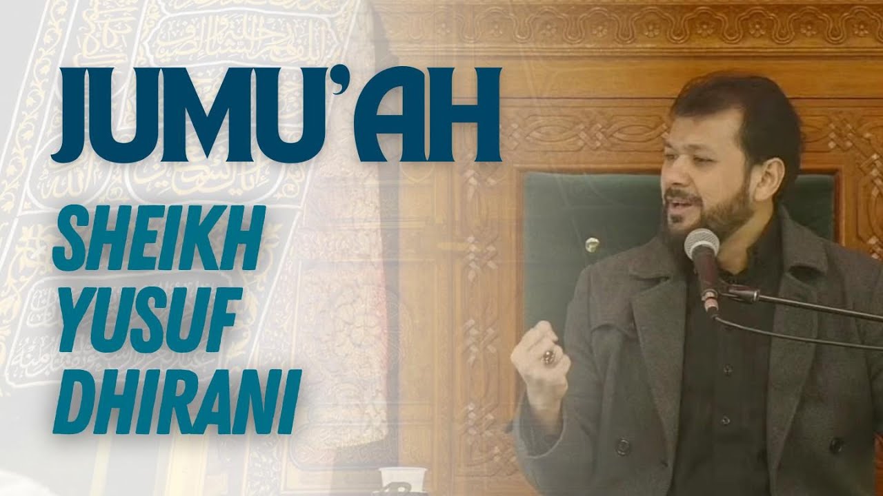 11th Rajab 1447 - Jumu'ah - Sheikh Yusuf Dhirani