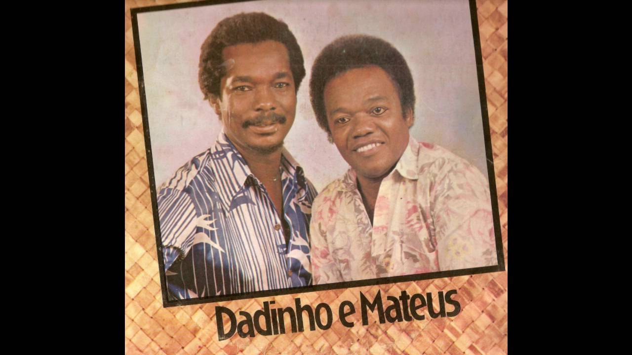 Dadinho e Mateus (Os Tincoãs)