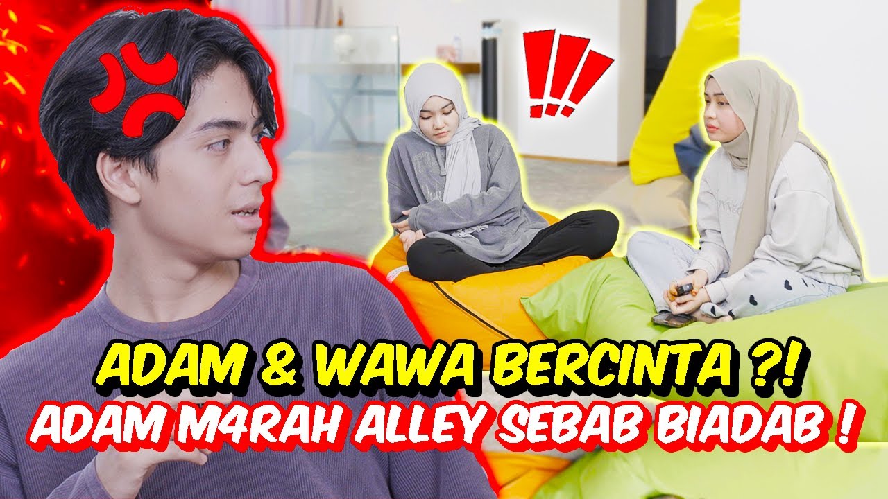 ADAM & WAWA BERCINTA ?! ADAM M4RAH ALLEY SEBAB BIADAB !