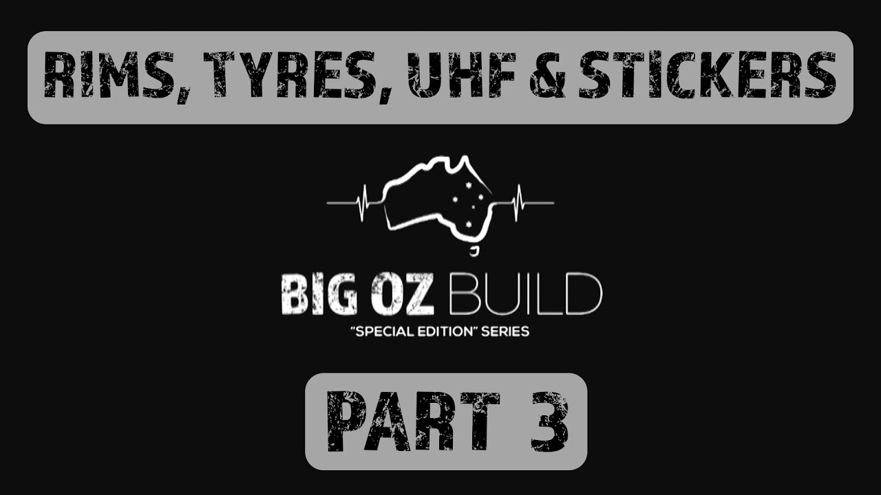 WHEELS / TYRES / UHF / STICKERS - Y62 S5 Patrol - BIG OZ BUILD - PART 3
