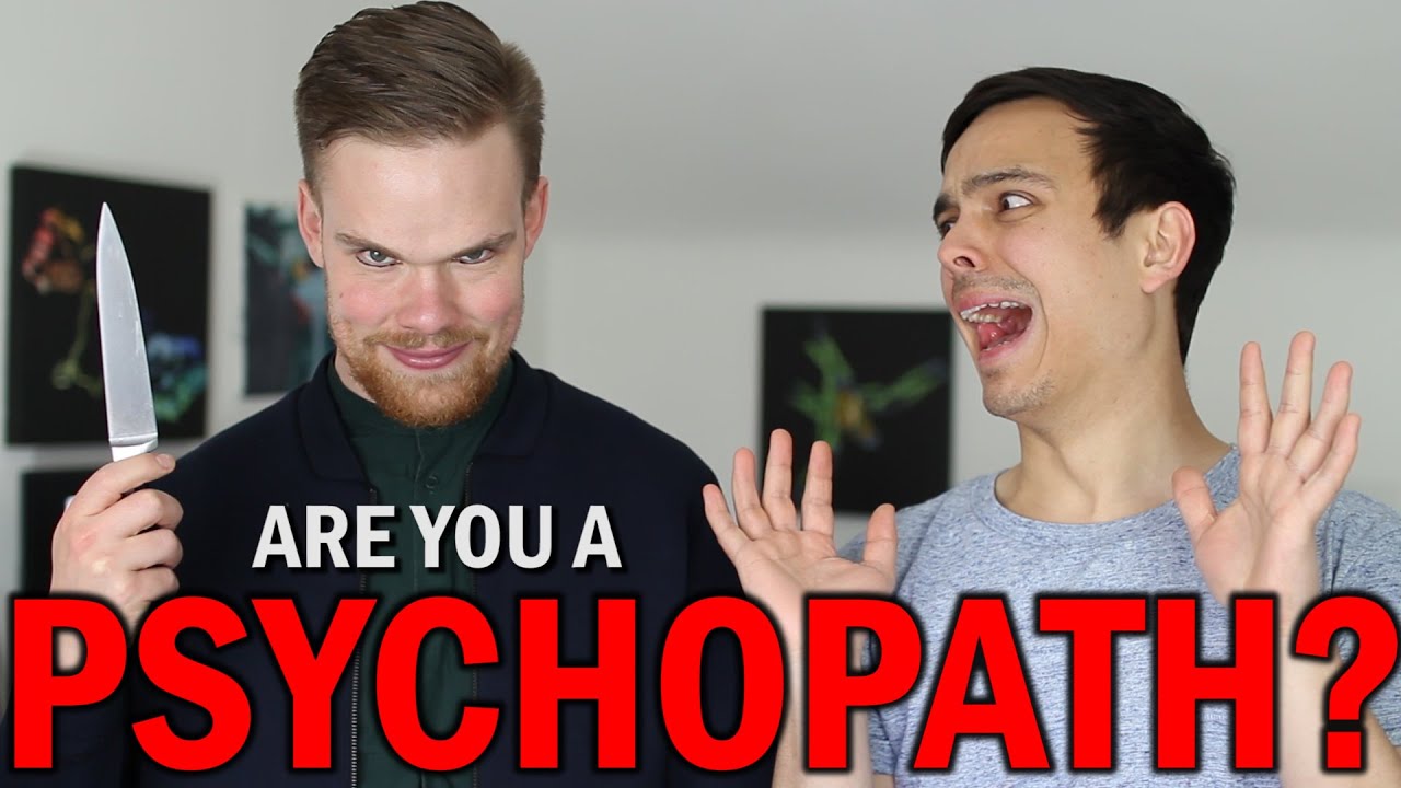 Are You A Psychopath?