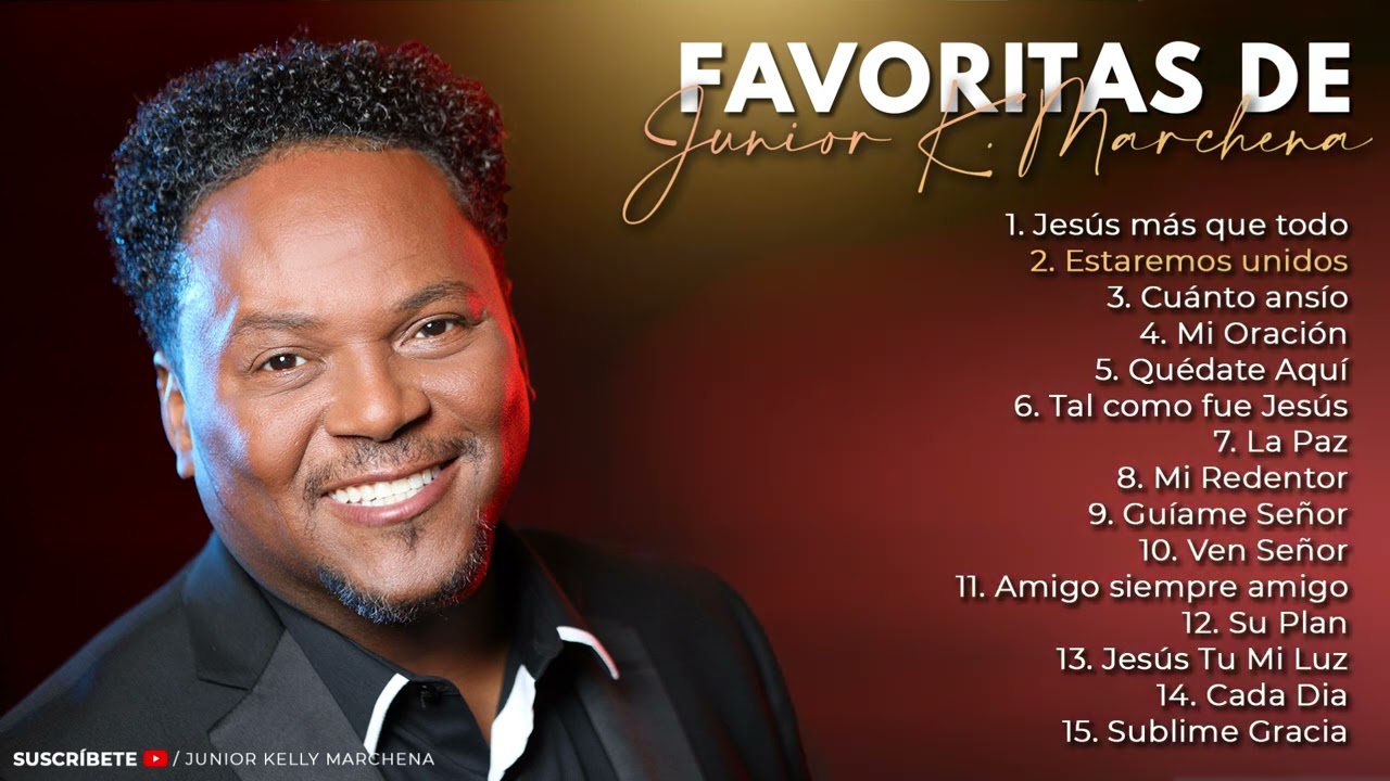 1 HORA | Cantos Favoritos de @JuniorKellyMarchena
