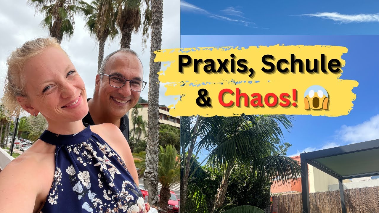 👉 Familienchaos auf Teneriffa 🌴 Praxis einrichten, Schulstart & ich total platt!
