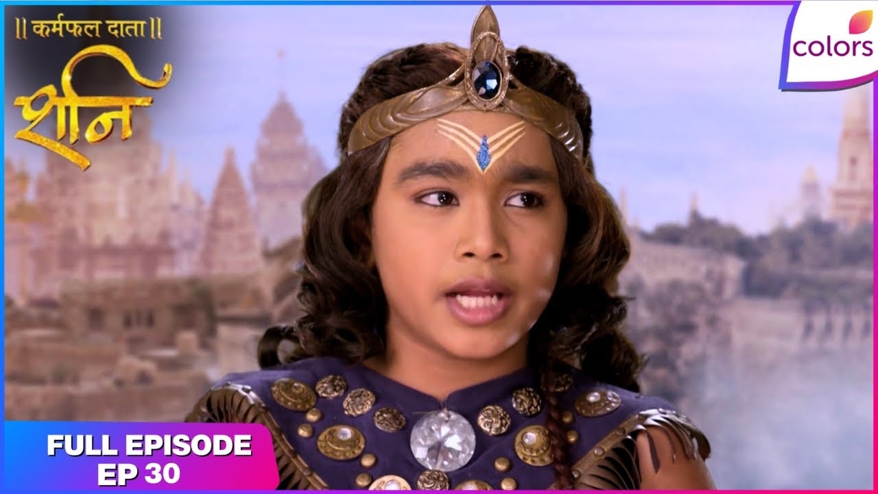 Shani | Shani and Yama reach Indralok | Full Ep - 30 | Colors TV