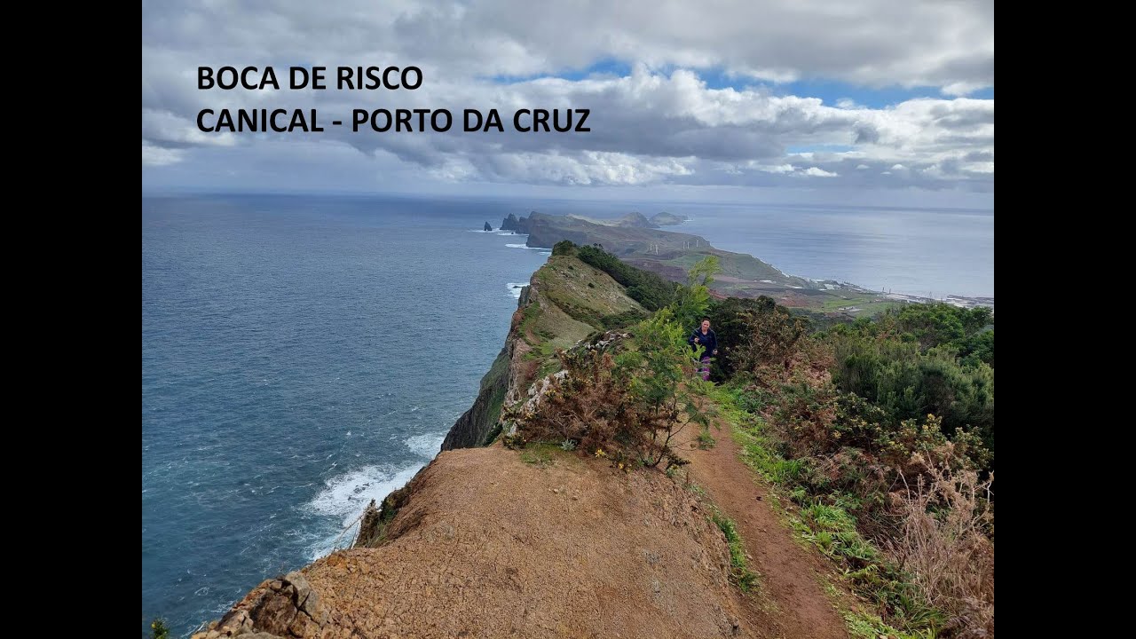 Boca de Risco / Canical - Porto da Cruz
