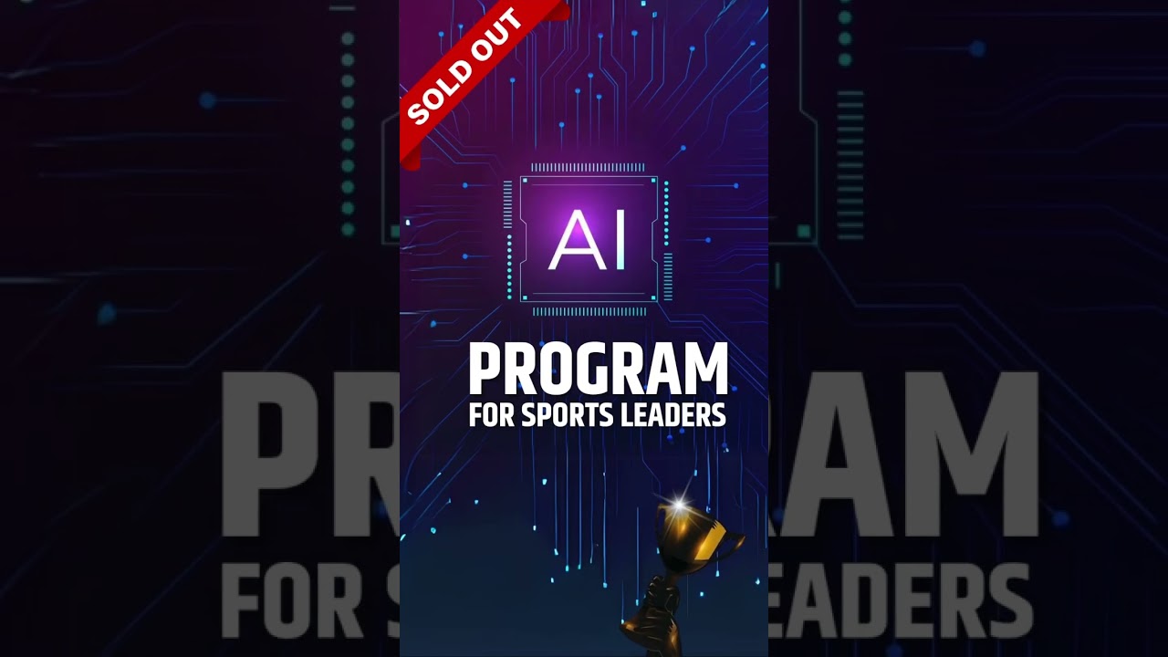 The AI in Sports for sport leaders  Program is now fully booked.