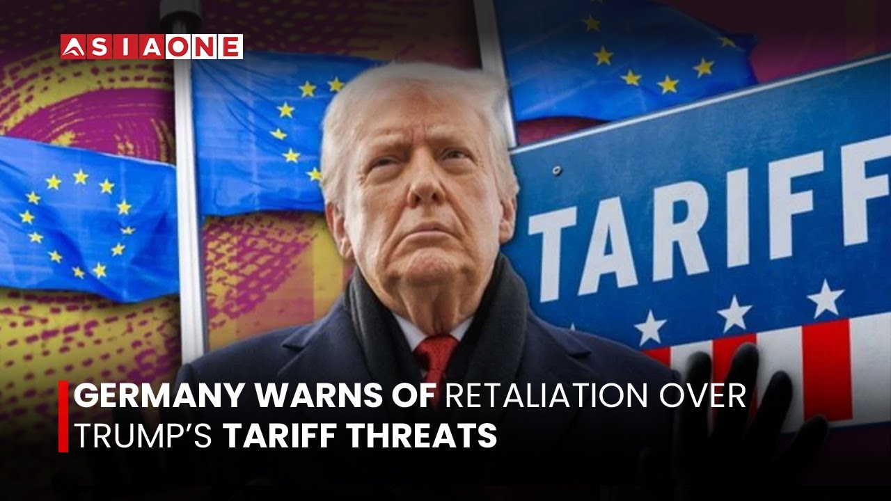 Germany Warns of Retaliation Over Trump&rsquo;s Tariff Thre@ts  | Asia One News