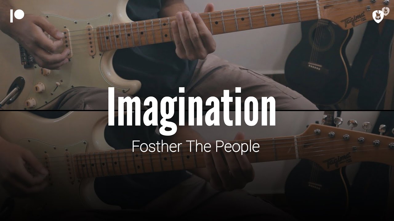 Imagination - Foster The People (Guitar tutorial with tabs and chords)