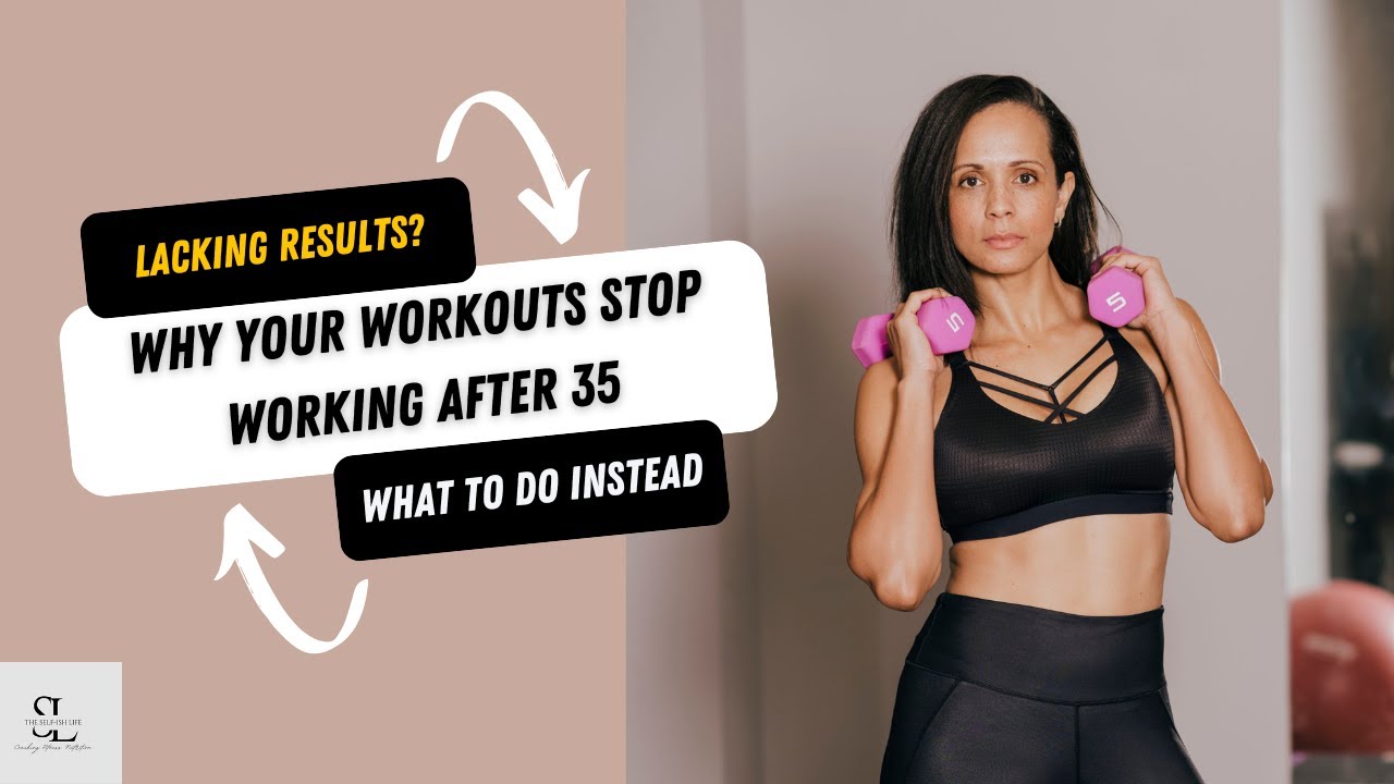 Why Your Workouts Stop Working After 35 (And What to Do Instead)!