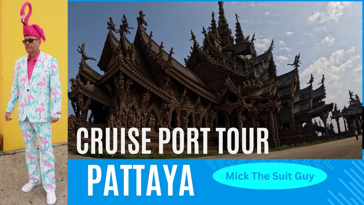 Pattaya Thailand Cruise Port Visit including Floating Market and Sanctuary of Truth