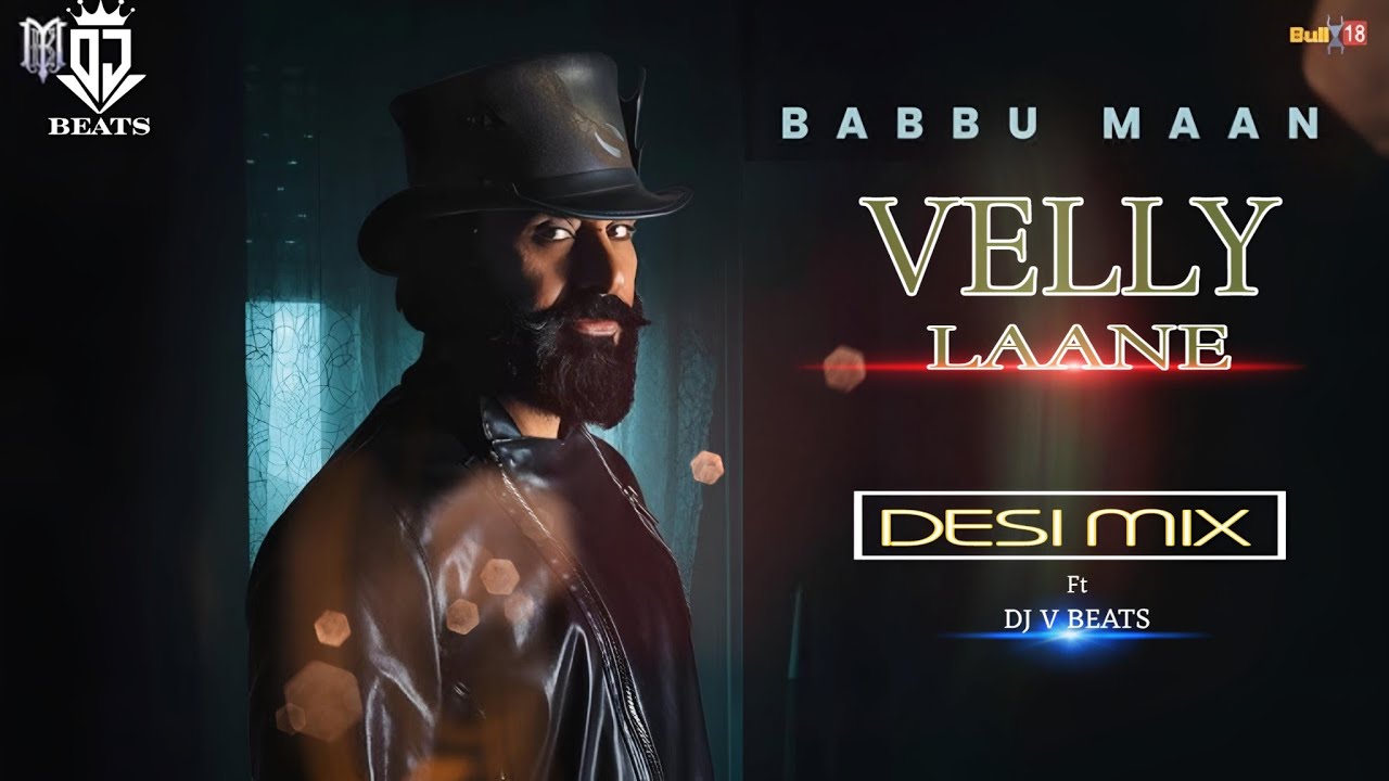 Velly Laane Ft Babbu Maan Desi Mix X Dj V Beats Bhangra Song @BabbuMaan #bhangraremix #djremix