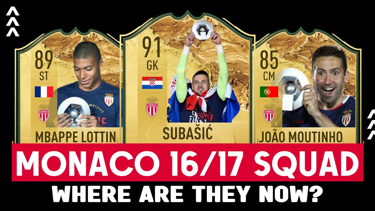 AS Monaco 2016/17 Winning Squad: Where Are They Now?