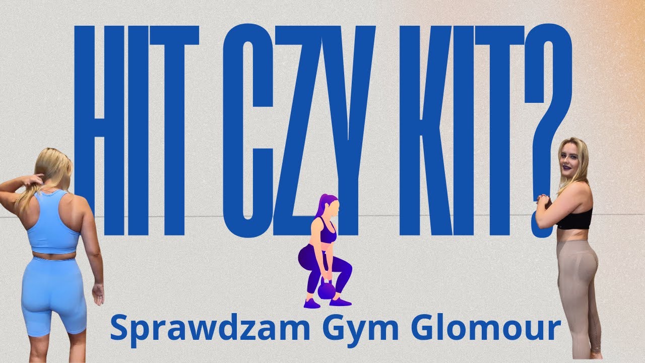 Viralowe leginsy czyli Gym Glamour - Hit czy kit . Mierzymy strój do ćwiczeń
