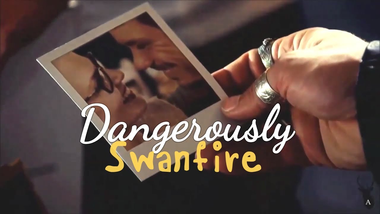 Swanfire - Dangerously (Once Upon A Time)