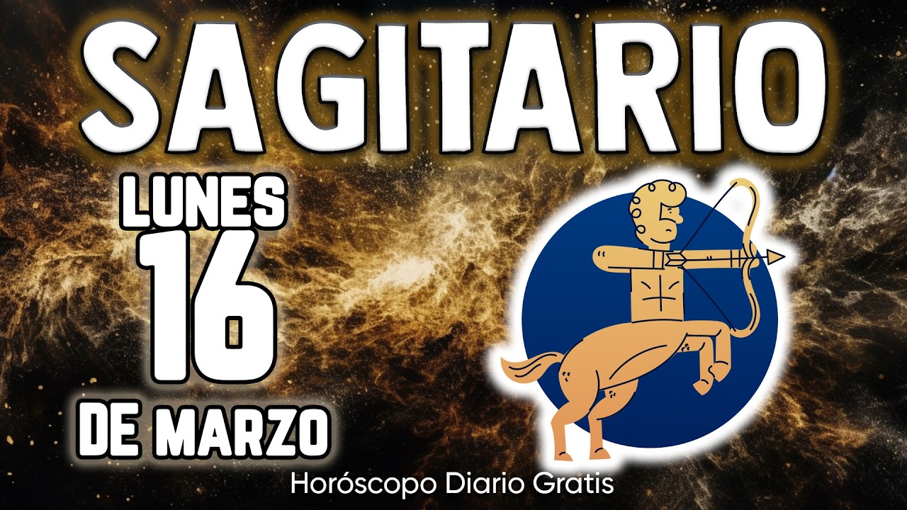 🔁GIRO INESPERADO DESTINO CAMBIA⚠ sagitario ♐ Horóscopo diario 16 DE MARZO 2026 🔮 horóscopo de hoy