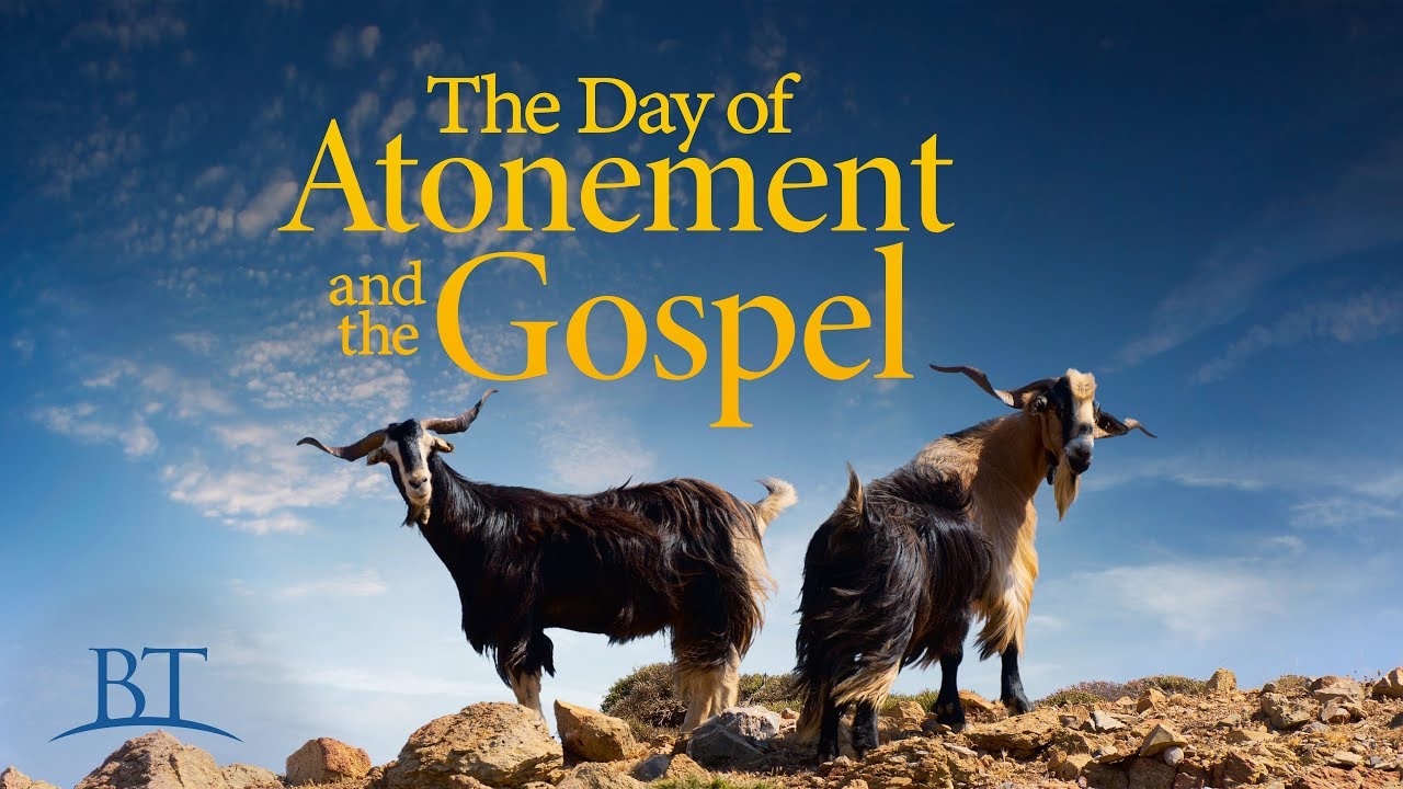 Beyond Today -- The Day of Atonement and the Gospel