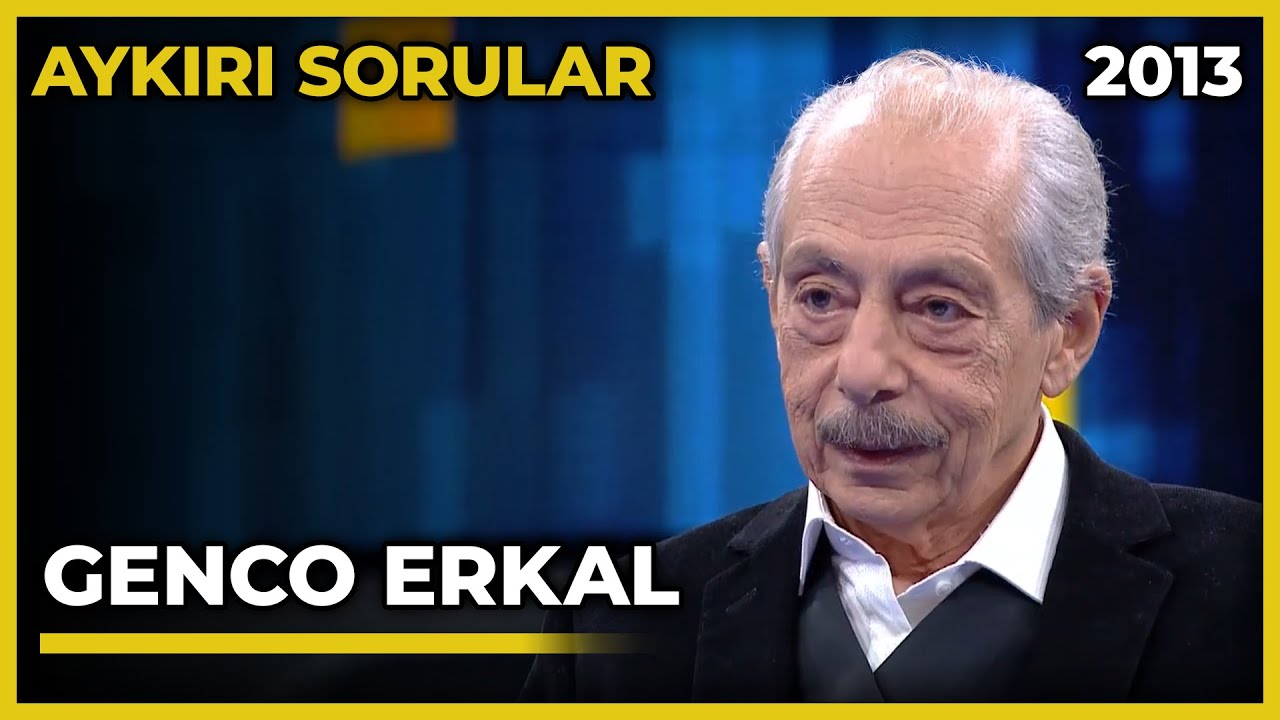 Aykırı Sorular: Genco Erkal - 28.11.2013