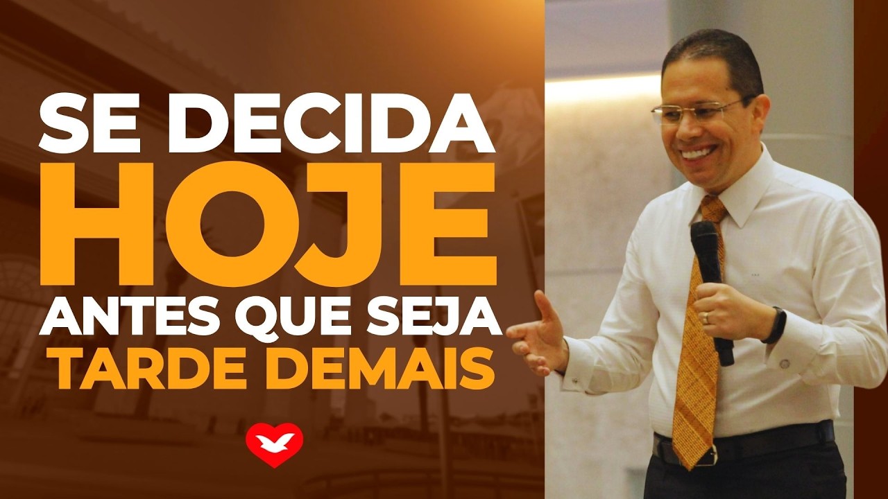 Se decida hoje antes que seja tarde demais / Bispo Jadson Santos
