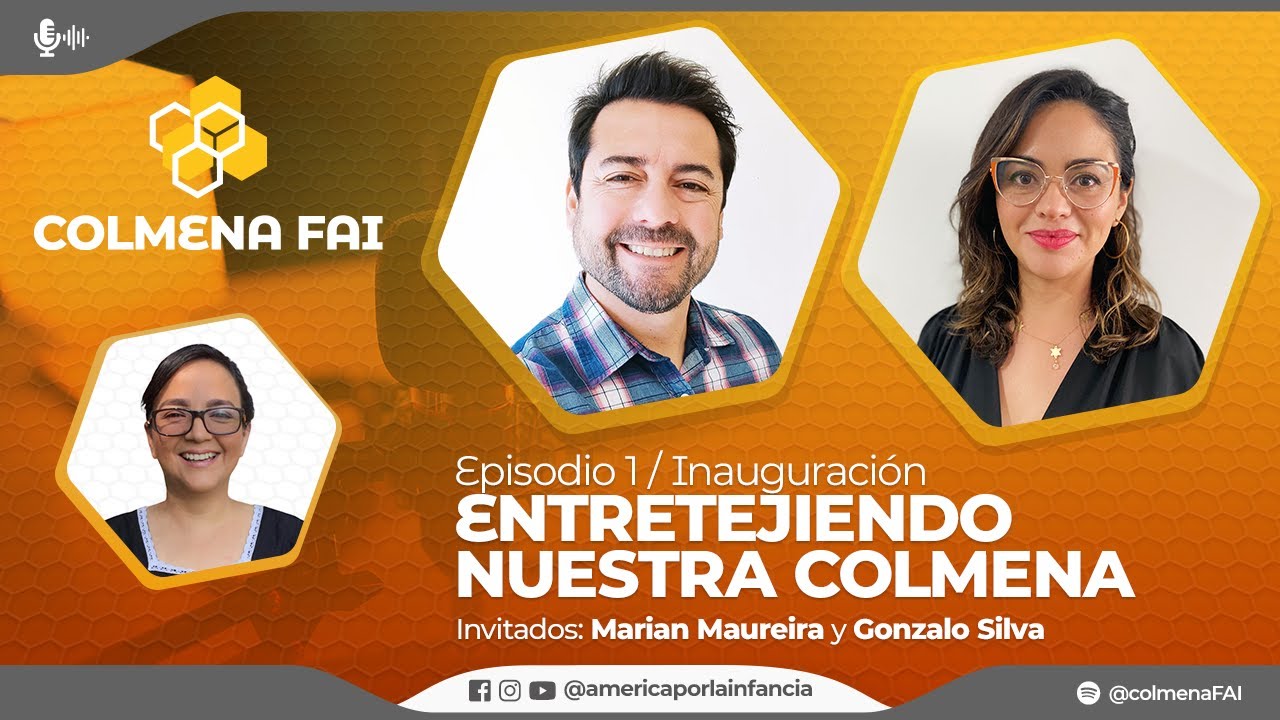 Episodio 1  |  Entretejiendo Nuestra Colmena  |  Colmena FAI